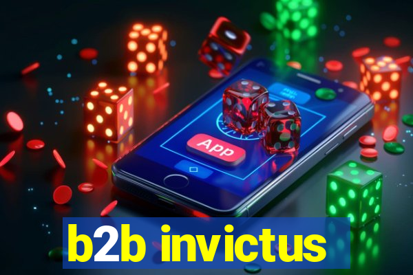 b2b invictus